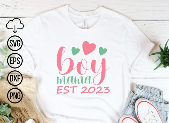 Boy Mama Est 2023 Mom SVG Bundle: T-Shirt Graphics