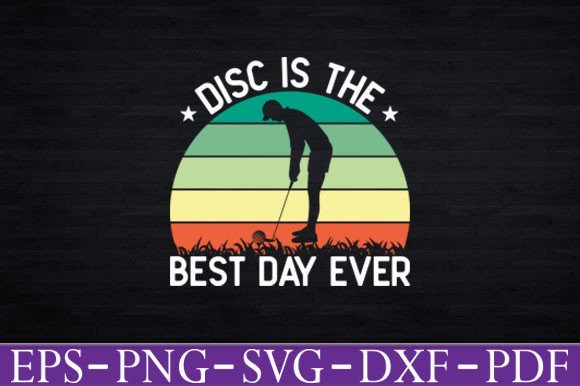 Disc Is the Best Day Ever Funny Frisbee Graphics