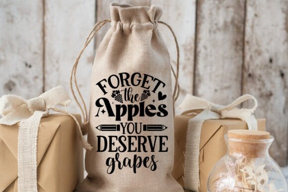 Forget the Apples You Deserve Grapes: T-Shirt & Graphic Design