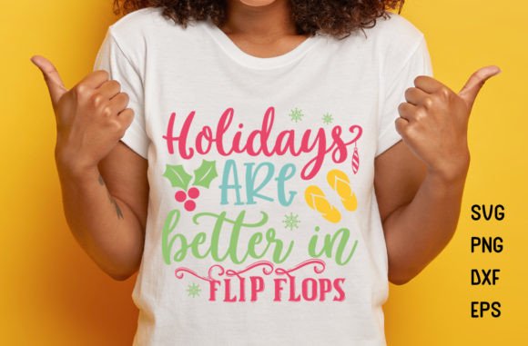 Holidays Are Better in Flip Flops Design Review