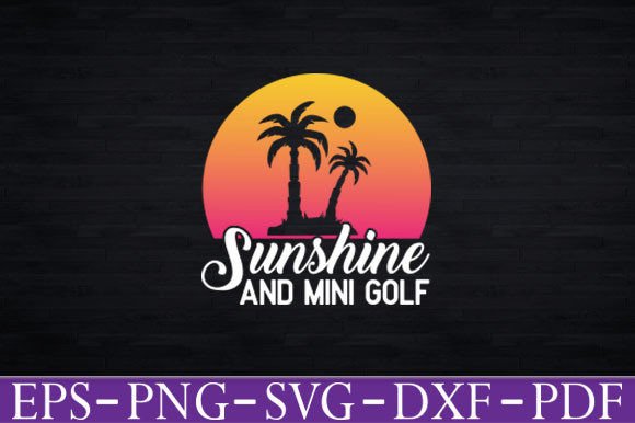Sunshine and Mini Golf Graphics for T-Shirt Designs